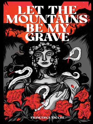 cover image of Let the Mountains Be My Grave